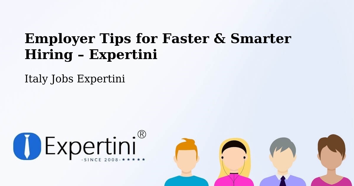 Employer Tips for Hiring & Recruitment – Broni - Broni, Italy Jobs Expertini