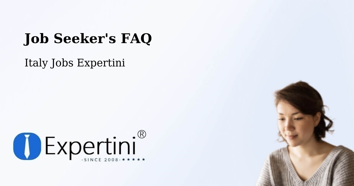 Job Seeker FAQ – Broni - Italy Jobs Expertini